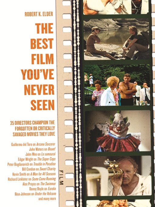 Title details for The Best Film You've Never Seen by Robert K. Elder - Available